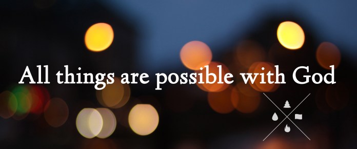 All-Things-Are-Possible-Wit